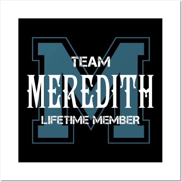 Team MEREDITH Lifetime Member Wall Art by HarrisonAlbertinenw